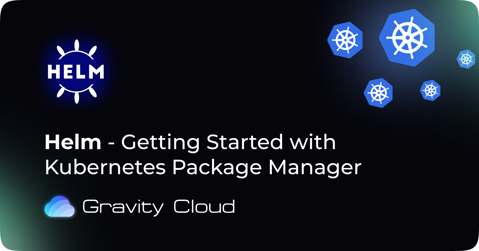 Cover Image for Helm - Getting Started with Kubernetes Package Manager