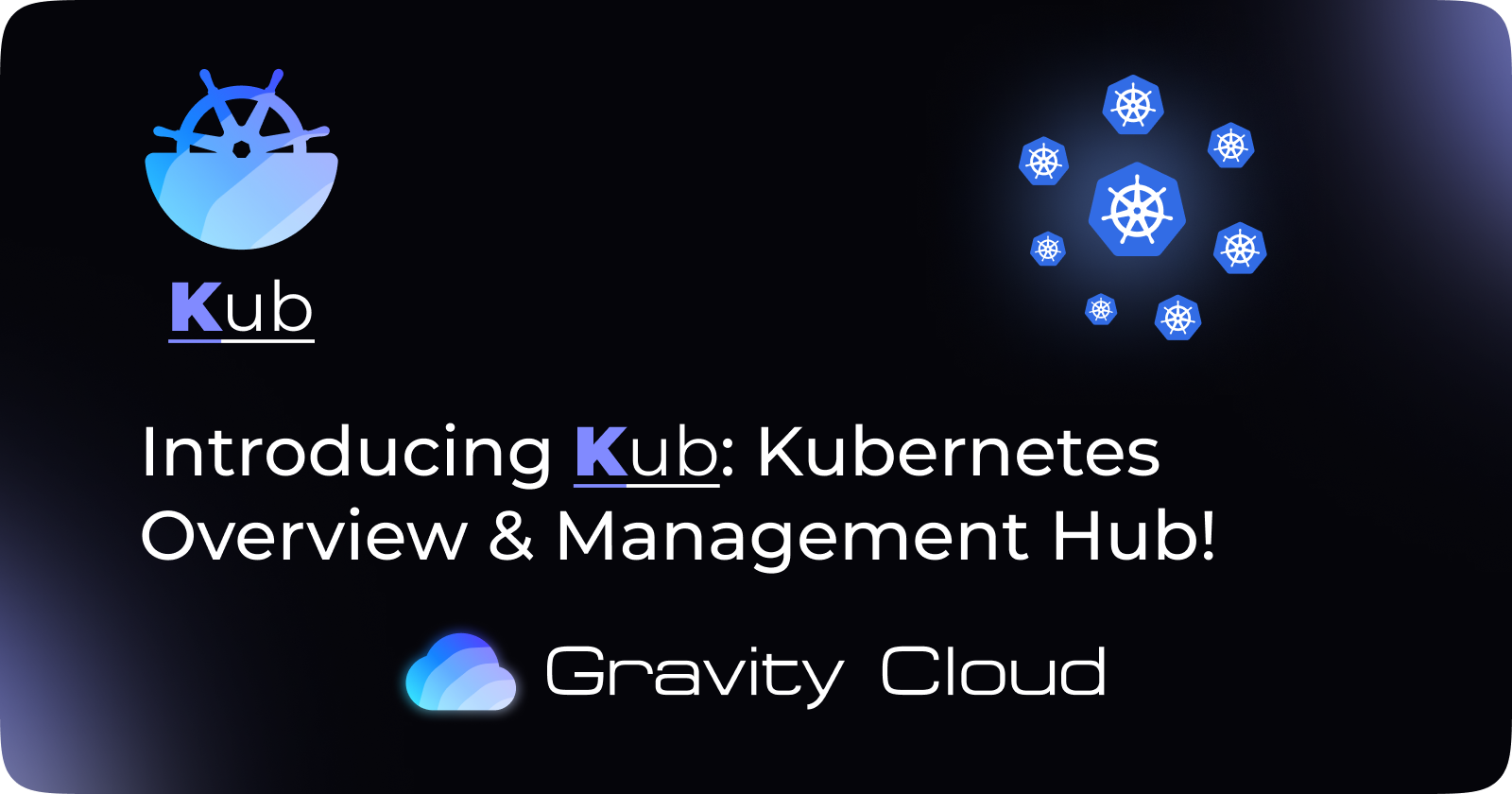 Cover Image for Introducing Kub: Kubernetes Overview & Management Hub!